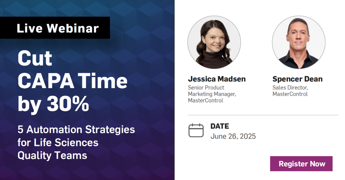 MasterControl Webinar Banner Cut CAPA Time by 30%: 5 Automation Strategies for Life Sciences Quality Teams